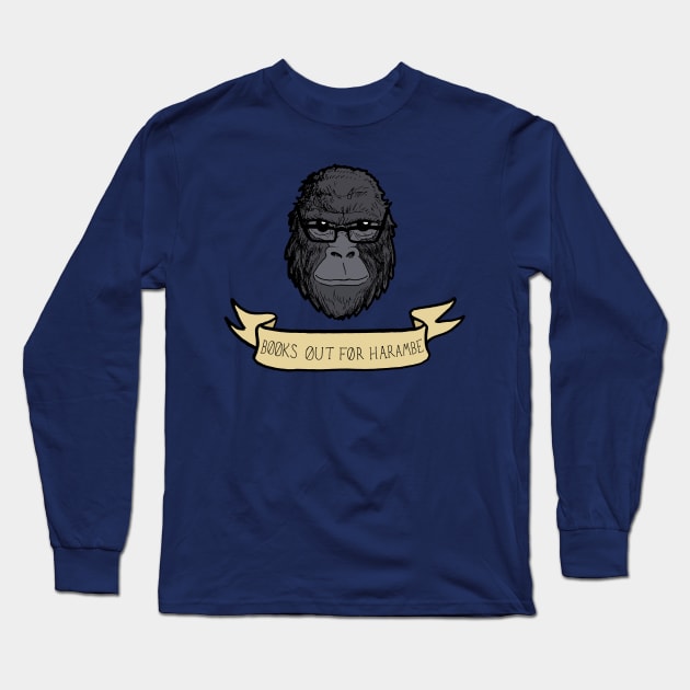 Books Out For Harambe Long Sleeve T-Shirt by joshthecartoonguy